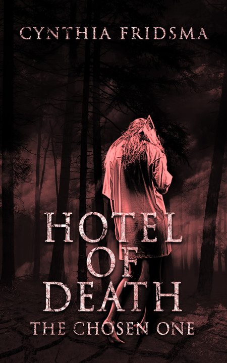 Hotel of Death - by Cynthia Fridsma